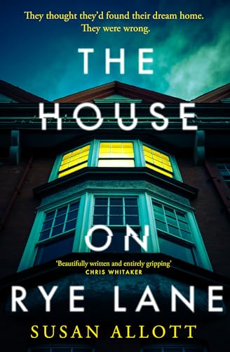 The House on Rye Lane: A gripping new literary thriller from the acclaimed author of THE SILENCE