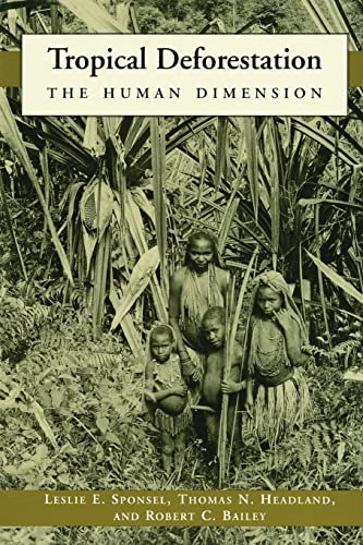 Tropical Deforestation: The Human Dimension (Issues, Cases, and Methods in Biodiversity Conservation)