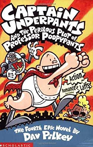 Captain Underpants and the Perilous Plot of Professor Poopypants