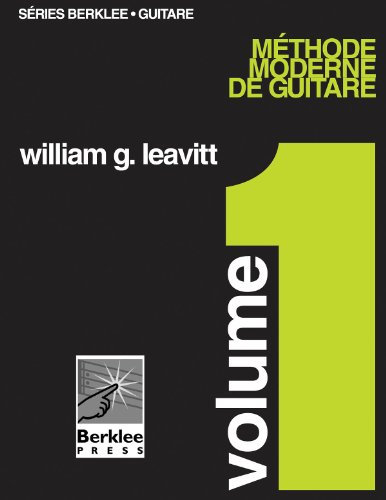 Leavitt : méthode moderne de guitare vol 1 (en français)