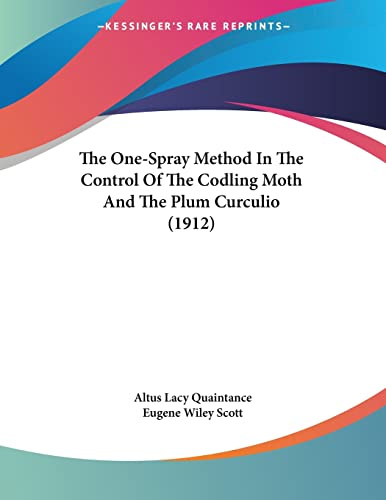 The One-Spray Method In The Control Of The Codling Moth And The Plum Curculio (1912)
