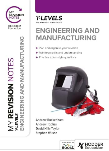 My Revision Notes: Engineering and Manufacturing T Level