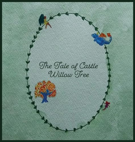 The Tale of Castle Willow Tree