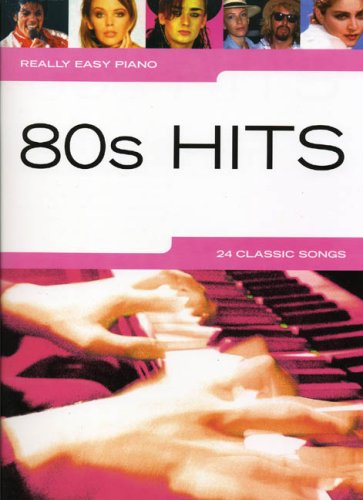 Really Easy Piano: 80's Hits.