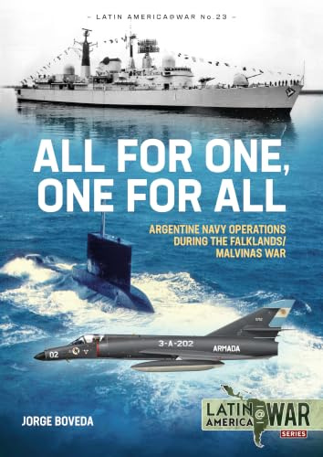 An Island Too Far: Argentine Navy Operations during the Falklands/Malvinas War (Latin America@War)