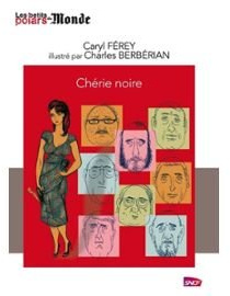 Les Petits Polars du Monde Chérie Noire