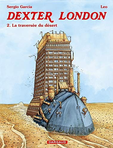Dexter London - Tome 2 - La Traversée du désert
