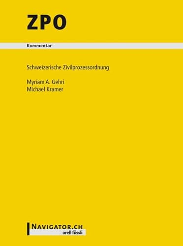 ZPO Kommentar: Schweizerische Zivilprozessordnung