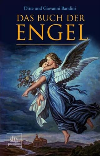 Das Buch der Engel (dtv premium)