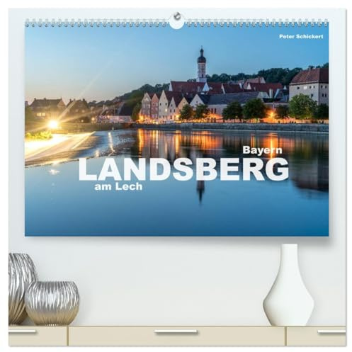 Landsberg am Lech (hochwertiger Premium Wandkalender 2026 DIN A2 quer), Kunstdruck in Hochglanz: Die wunderbar erhaltene Altstadt von Landsberg am Lech im Südwesten von Bayern. (CALVENDO Orte)