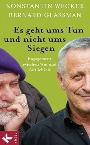 Es geht ums Tun und nicht ums Siegen: Engagement zwischen Wut und Zärtlichkeit
