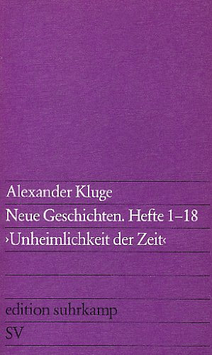 Neue Geschichten. Hefte 1 - 18. Unheimlichkeit der Zeit.