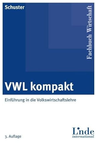 VWL kompakt: Einführung in die Volkswirtschaftslehre