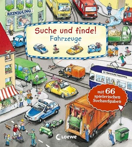 Suche und finde! - Fahrzeuge: mit 66 spielerischen Aufgaben. Kindgerechte Suchaufgaben und Wimmelbildern für die Förderung der Konzentrationsfähigkeit. Ab 2 Jahren