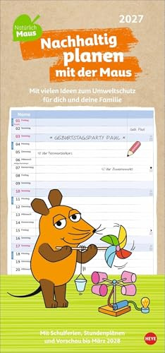 Nachhaltig Planen mit der Maus 2027: Umweltschutz mit Kindern spielerisch entdecken. Familienkalender 2027 mit freier Spalteneinteilung und zwei monatlichen Tipps zum Naturschutz