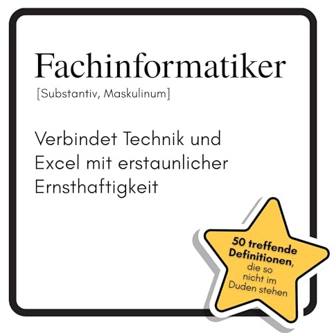 Fachinformatiker: Verbindet Technik und Excel mit erstaunlicher Ernsthaftigkeit. Das lustige Geschenkbuch für Mann, Frau, Kollege, Freund zu Geburtstag, Weihnachten