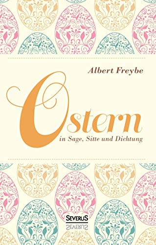 Ostern in Sage, Sitte und Dichtung