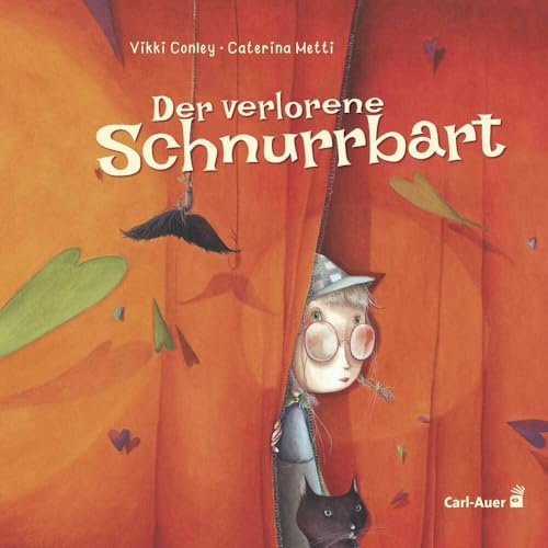 Der verlorene Schnurrbart: Bilderbuch (Carl-Auer Kids)