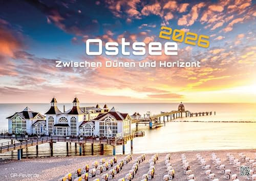 Ostsee - Zwischen Dünen und Horizont – Die Ostsee erleben - 2026 - Kalender DIN A2: Der Wandkalender mit den besten Ostsee-Motiven für alle ... extragroßen Format DIN A2 (ca. 60 x 42 cm)!