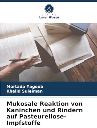 Mukosale Reaktion von Kaninchen und Rindern auf Pasteurellose-Impfstoffe