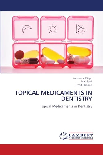 TOPICAL MEDICAMENTS IN DENTISTRY: Topical Medicaments in Dentistry
