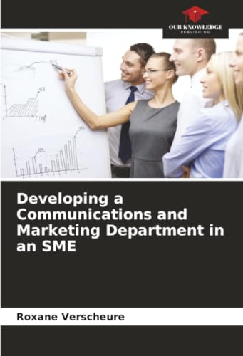 Developing a Communications and Marketing Department in an SME
