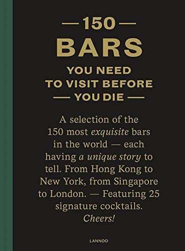 150 Bars You Need to Visit Before You Die: Revised edition