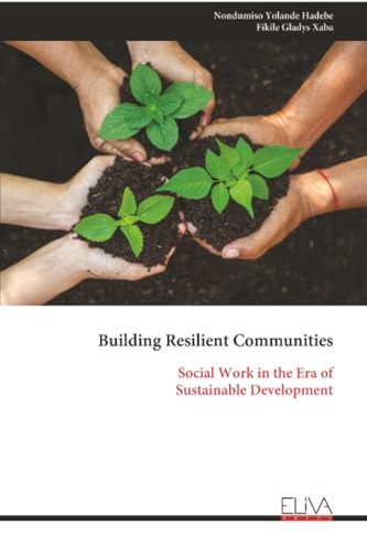 Building Resilient Communities: Social Work in the Era of Sustainable Development