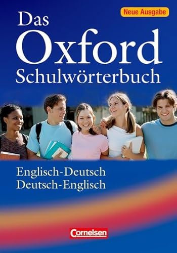 Das Oxford Schulwörterbuch - Ausgabe 2010 / A2-B1 - Wörterbuch: Flexiber Kunststoff-Einband