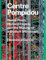 Centre Pompidou: Renzo Piano, Richard Rogers, and the Making of a Modern Monument (Great Architects / Great Buildings)