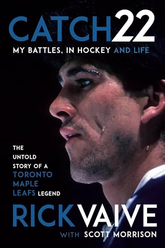 Catch 22: My Battles, in Hockey and Life