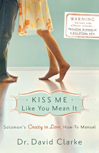 Kiss Me Like You Mean It: Solomon'S Crazy In Love How-To Manual