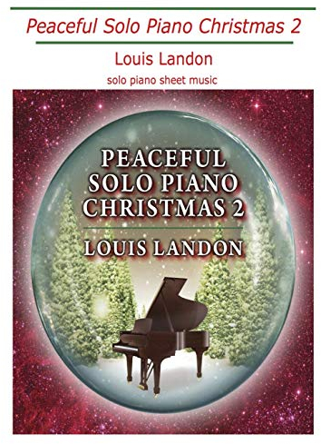 Peaceful Solo Piano Christmas 2: Solo Piano Sheet Music