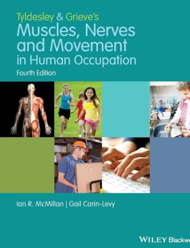 Tyldesley and Grieve's Muscles, Nerves and Movement in Human Occupation, 4th Edition