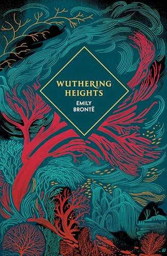 Wuthering Heights: by Emily Brontë (Vintage Collector's Classics)