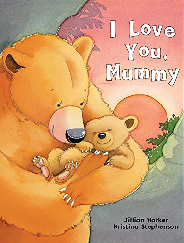 I Love You Mummy (24 page bedtime story book)