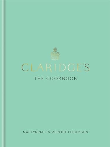 Claridge's: The Cookbook