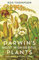 Darwin's Most Wonderful Plants: Darwin's Botany Today