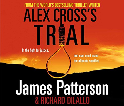 Alex Cross's Trial: (Alex Cross 15)