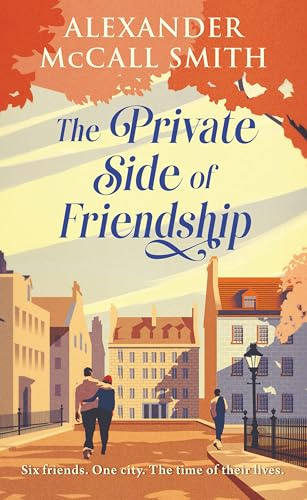 The Private Side of Friendship: A Standalone Novel