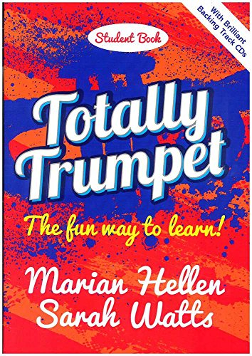 Totally Trumpet: The Fun Way to Learn