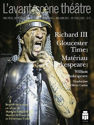 Richard III / Gloucester Time / Matériau Shakeaspeare
