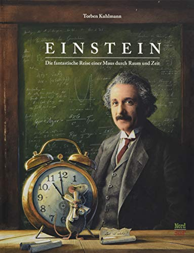 Einstein: Die fantastische Reise einer Maus durch Raum und Zeit (Mäuseabenteuer)