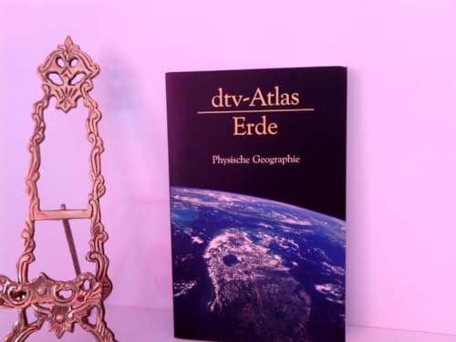 dtv-Atlas Erde: Physische Geographie (dtv Fortsetzungsnummer 60)