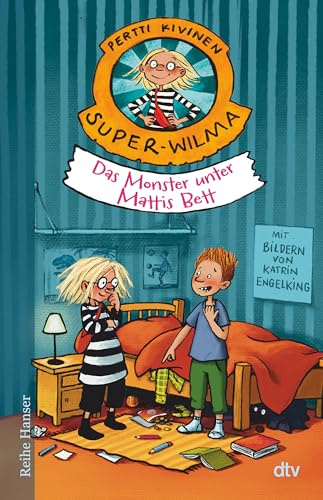 Super-Wilma – Das Monster unter Mattis Bett (Wilma und die unheimlichen Wesen, Band 3)