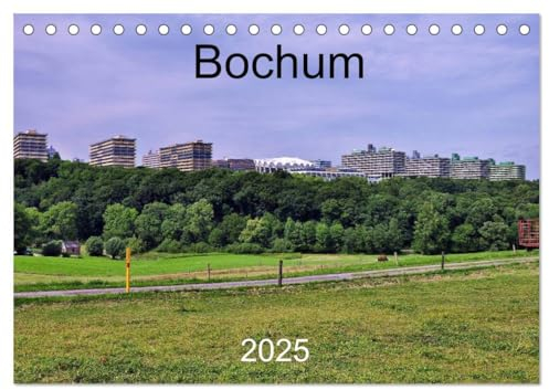 Bochum (Tischkalender 2025 DIN A5 quer), CALVENDO Monatskalender: Bochum ich komm aus Dir ! (CALVENDO Orte)
