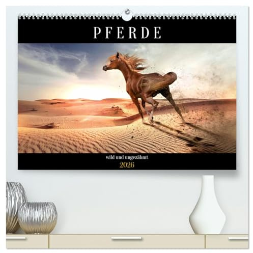 Pferde - wild und ungezähmt (hochwertiger Premium Wandkalender 2026 DIN A2 quer), Kunstdruck in Hochglanz: Traumhafte Bilder frei lebender ... Naturlandschaften (CALVENDO Tiere)