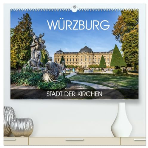 Würzburg - Stadt der Kirchen (hochwertiger Premium Wandkalender 2026 DIN A2 quer), Kunstdruck in Hochglanz: Durch alle Jahreszeiten in Würzburg (CALVENDO Orte)
