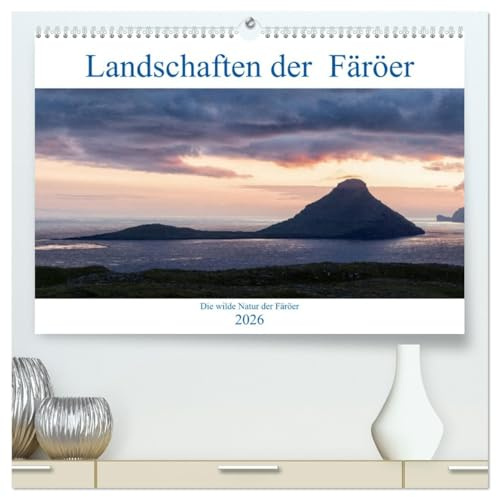 Landschaften Der Färöer (hochwertiger Premium Wandkalender 2026 DIN A2 quer), Kunstdruck in Hochglanz: Die Inselwelt der Färöer begeistern durch ihre ... abwechslungsreiche Landschaft (CALVENDO Orte)