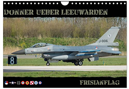 Donner ueber Leeuwarden (Wandkalender 2026 DIN A4 quer), CALVENDO Monatskalender: Kampfflugzeuge vom Frisianflag (CALVENDO Technologie)